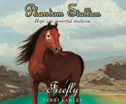 Phantom Stallion: Fireflyvolume 18 by Farley, Terri