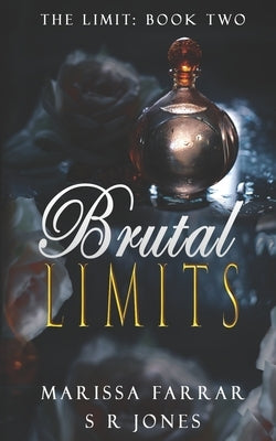 Brutal Limits by Jones, S. R.