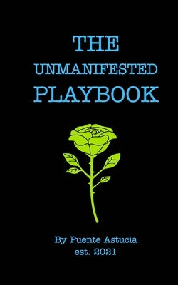 The Unmanifested Playbook by Cunningham, Briggs B.