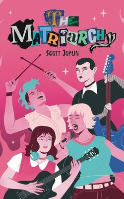 The Matriarchy by Joplin, Scott