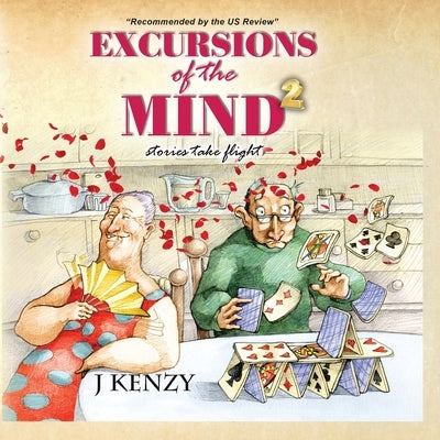 Excursions of the Mind 2: Stories Take Flight by Kenzy, J.
