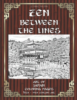 Zen Between The Lines: Coloring Pages - The Art Of Japan - 16th to 19th century by McNaughton, Michael