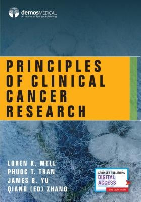 Principles of Clinical Cancer Research by Mell, Loren K.