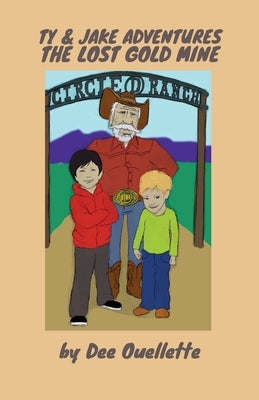 The Lost Gold Mine by Ouellette, Denise