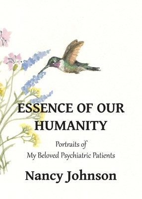 Essence of Our Humanity by Johnson, Nancy