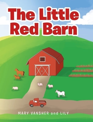 The Little Red Barn by Vansher, Mary