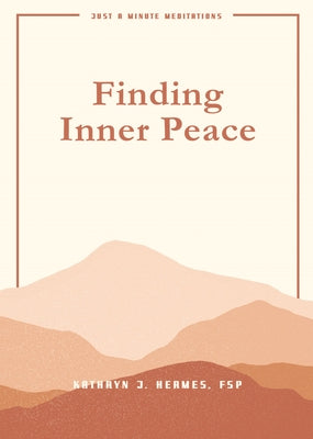 Finding Inner Peace by Hermes, Kathryn