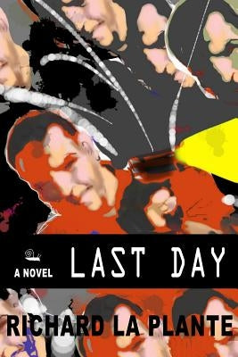 Last Day by La Plante, Richard