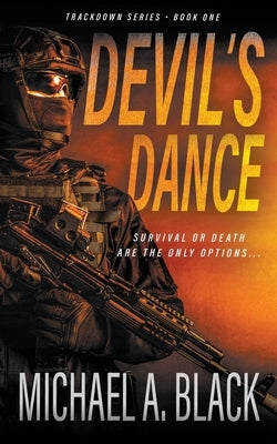 Devil's Dance: A Steve Wolf Military Thriller by Black, Michael a.