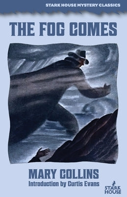 The Fog Comes by Collins, Mary