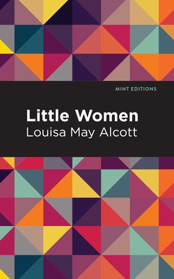 Little Women by Alcott, Louisa May