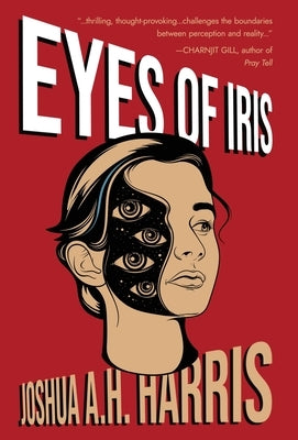 Eyes of Iris by Harris, Joshua A. H.