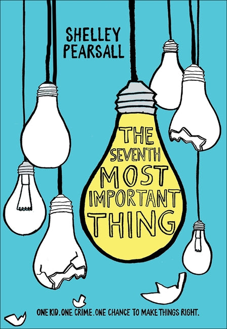 The Seventh Most Important Thing by Pearsall, Shelley