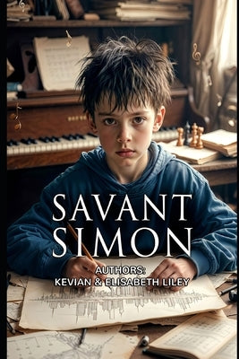 Savant Simon by Liley, Elisabeth