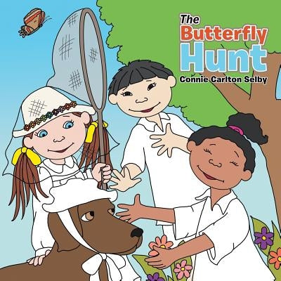 The Butterfly Hunt by Selby, Connie Carlton
