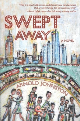 Swept Away by Johnston, Arnold