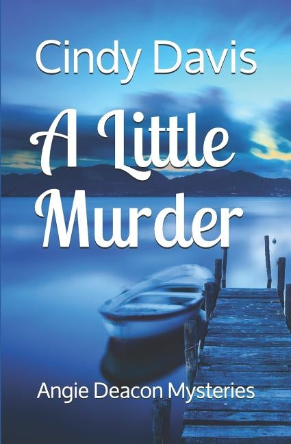 A Little Murder by Davis, Cindy
