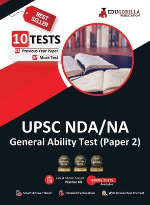UPSC NDA/NA General Ability Test (Paper II) Book 2023 (English Edition) - 7 Mock Tests and 3 Previous Year Papers (1500 Solved Questions) with Free Ac by Edugorilla Prep Experts