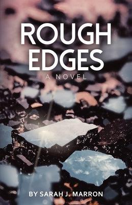 Rough Edges by Marron, Sarah J.