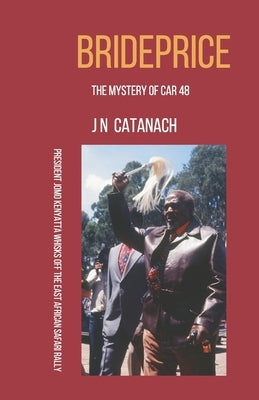 Brideprice: The Mystery of Car 48 by Catanach, J. N.