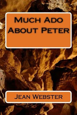 Much Ado About Peter by Jean Webster