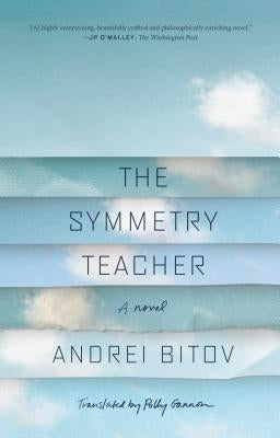 The Symmetry Teacher by Bitov, Andrei