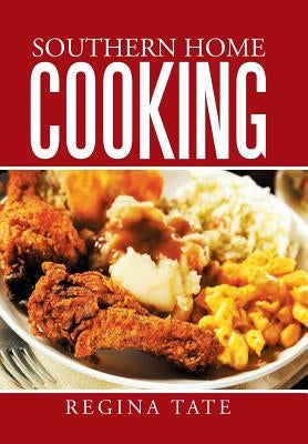 Southern Home Cooking by Tate, Regina
