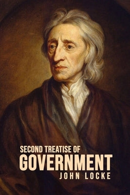Second Treatise of Government by Locke, John