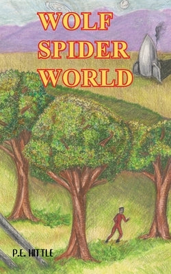 Wolf Spider World by Hittle, P. E.