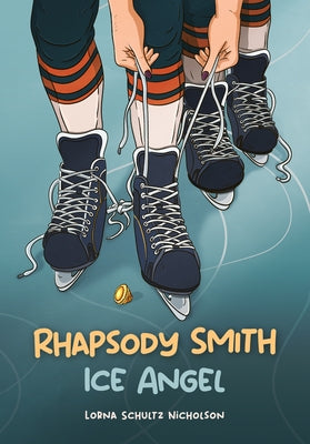 Rhapsody Smith: Ice Angel by Schultz Nicholson, Lorna