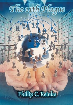 The 11th Plague by Reinke, Phillip C.