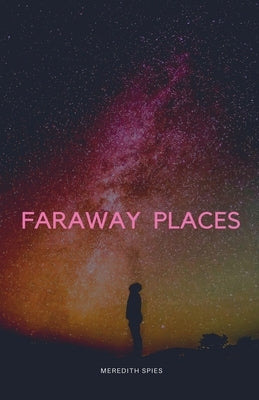 Faraway Places by Spies, Meredith