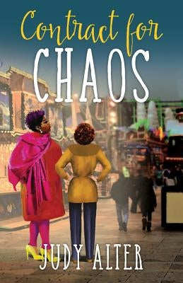 Contract for Chaos: Kelly O'Connell Mysteries Number Eight by Alter, Judy