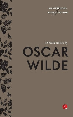 Selected Stories by Oscar Wilde by Wilde, Oscar