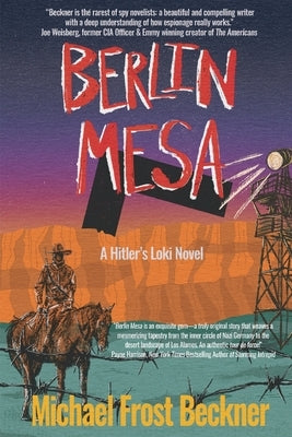 Berlin Mesa: A Hitler's Loki Novel by Beckner, Michael Frost