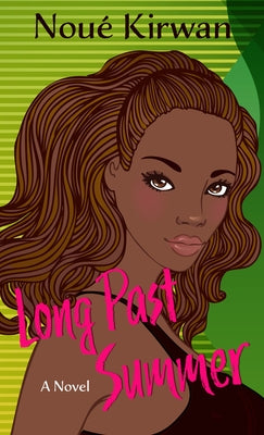 Long Past Summer by Kirwan, Noue