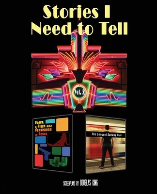 Stories I Need to Tell 2 by King, Douglas