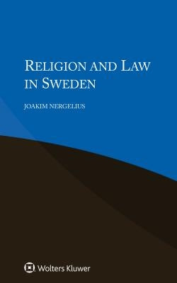Religion and Law in Sweden by Nergelius, Joakim