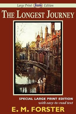 The Longest Journey (Large Print Edition) by Forster, E. M.