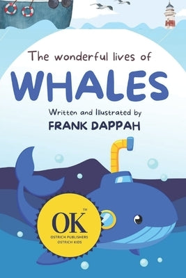 The Wonderful Lives of Whales by Dappah, Frank