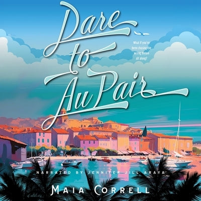 Dare to Au Pair by Correll, Maia
