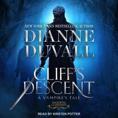 Cliff's Descent: A Vampire's Tale by Duvall, Dianne