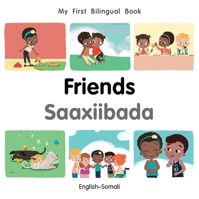 My First Bilingual Book-Friends (English-Somali) by Billings, Patricia