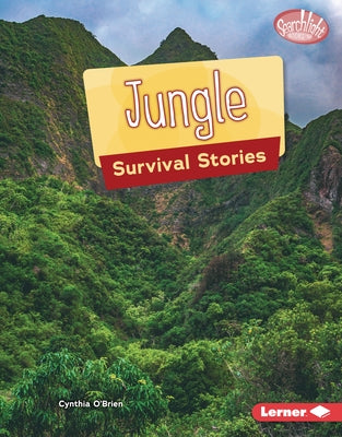 Jungle Survival Stories by O'Brien, Cynthia
