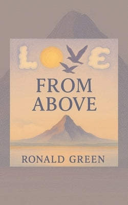 Love From Above by Green, Ronald