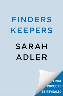Finders Keepers by Adler, Sarah
