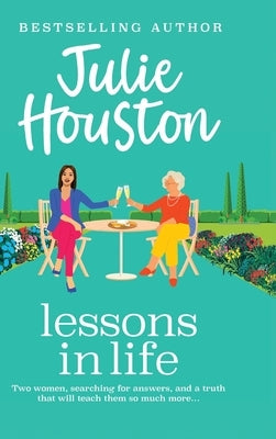 Lessons in Life by Houston, Julie