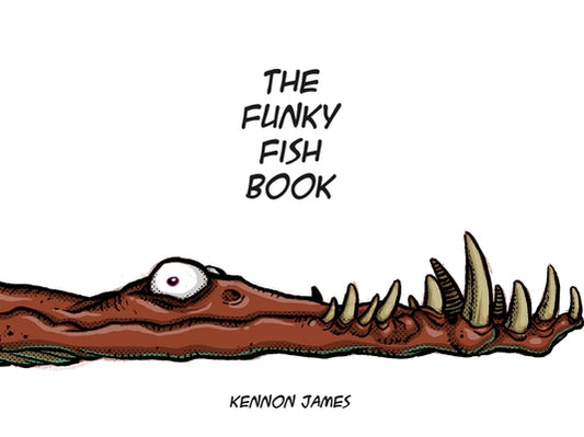 The Funky Fish Book by James, Kennon