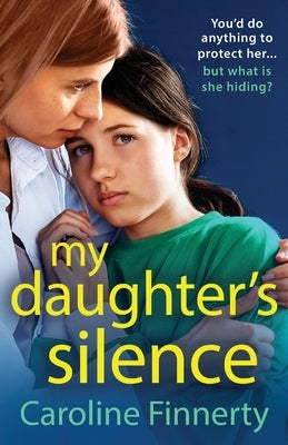 My Daughter's Silence by Finnerty, Caroline