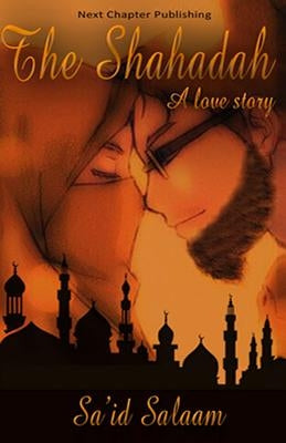 The Shahadah by Salaam, Sa'id